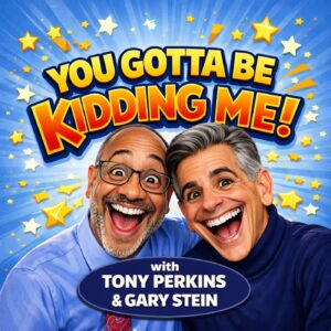 You Gotta Be Kidding Me podcast artwork